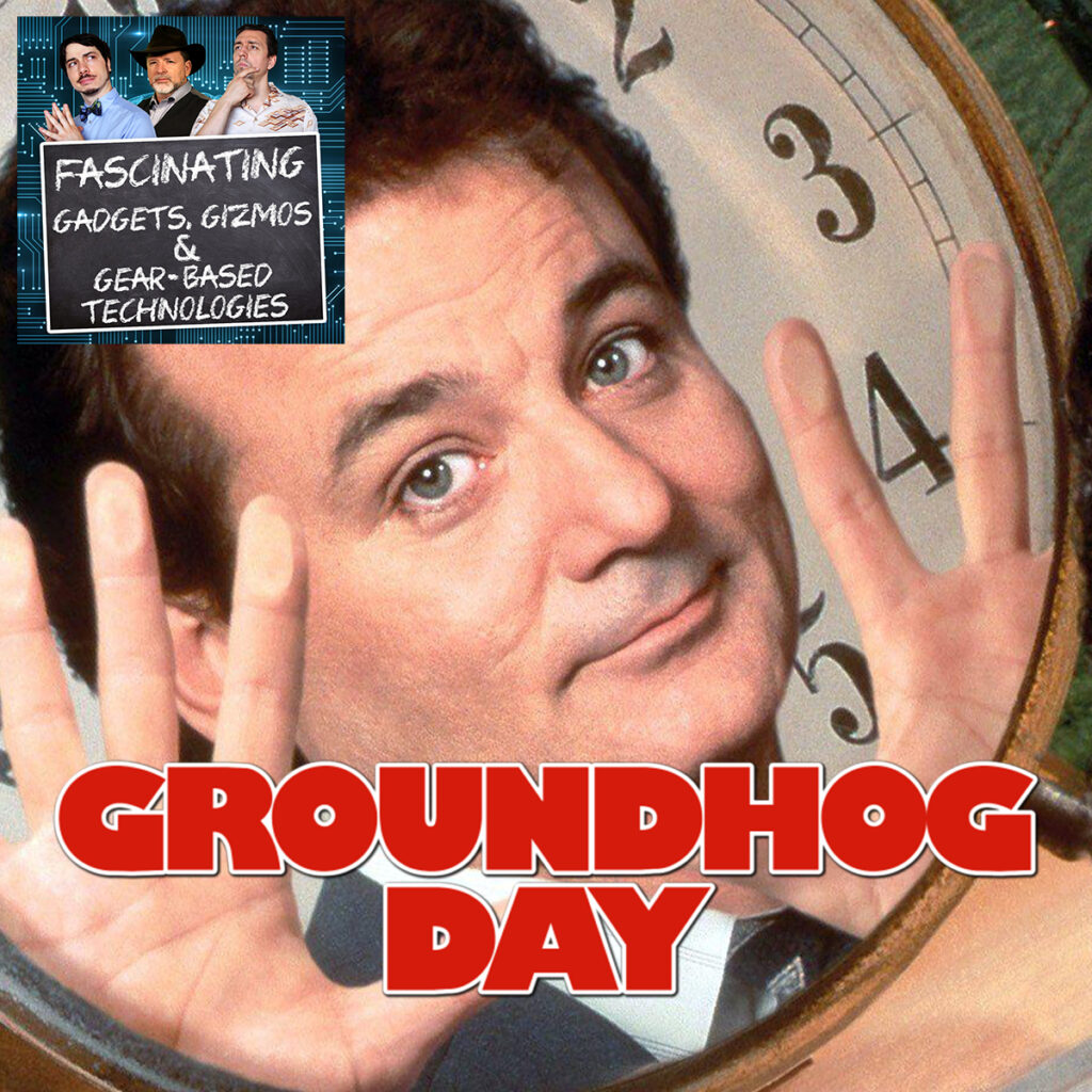 Ep. 73 Groundhog Day