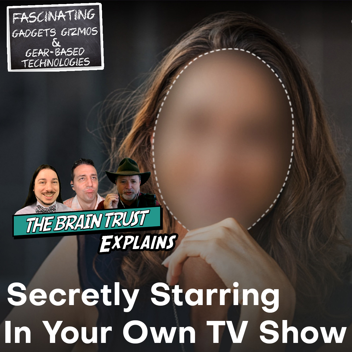 You are currently viewing Ep. 160 Secretly Starring In Your Own TV Show (Video)