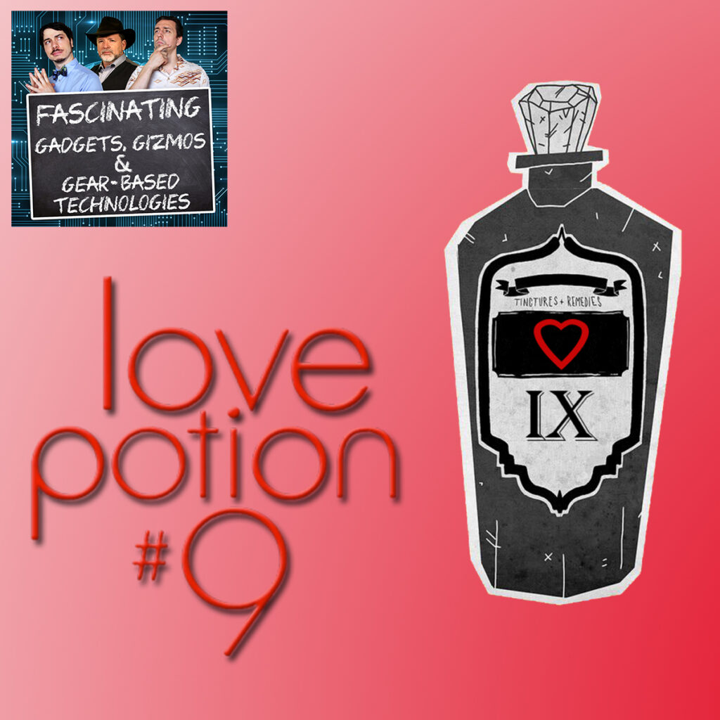 Ep. 74 Love Potion No. 9