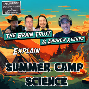 Read more about the article Ep. 161 Summer Camp Science w/ Andrew Keener