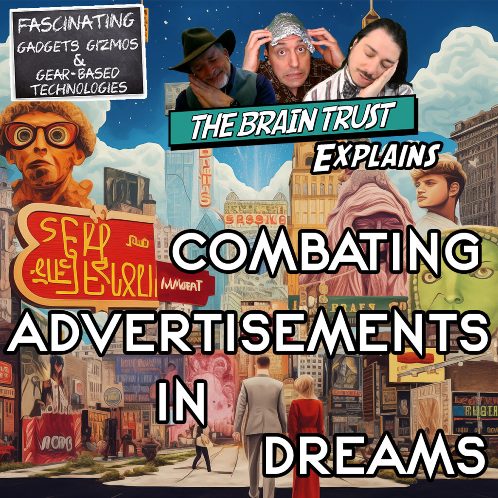 Ep. 167 Combating Advertisements In Dreams