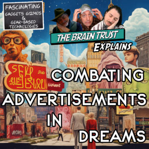 Read more about the article Ep. 167 Combating Advertisements In Dreams
