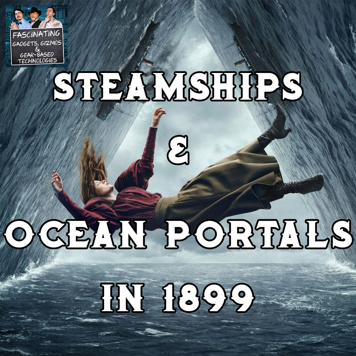 You are currently viewing Ep. 145: Steamships & Ocean Portals in 1899