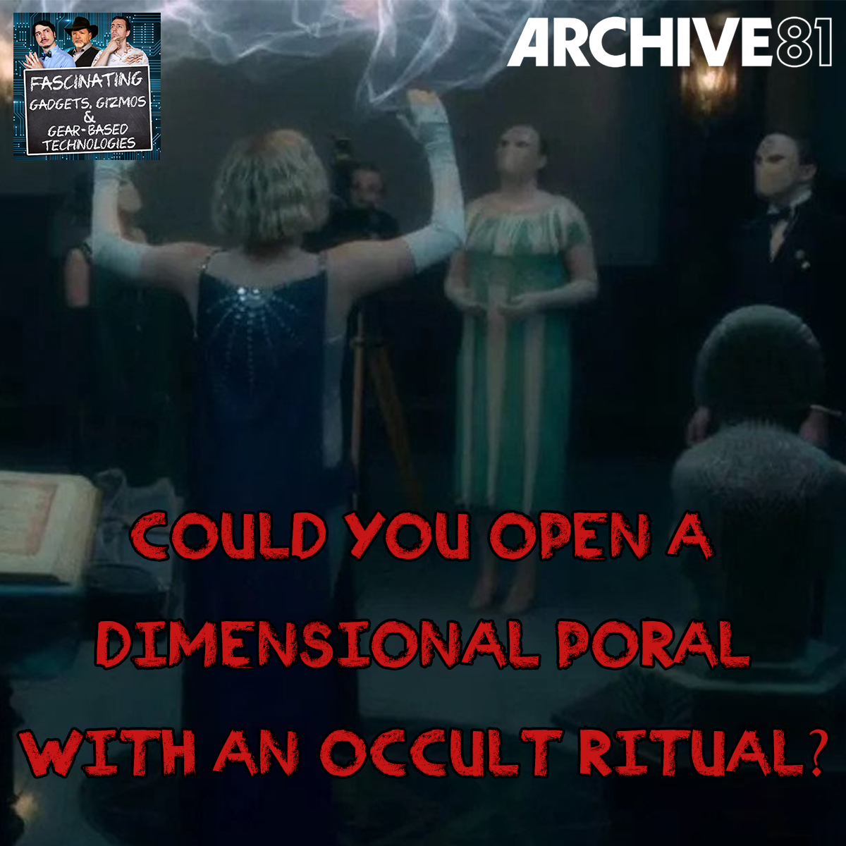 You are currently viewing Ep. 118 Could You Open A Portal With an Occult Ritual?