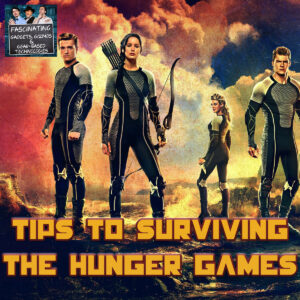 Read more about the article Ep. 144: Tips To Surviving The Hunger Games (Video)