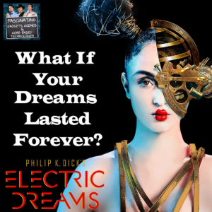 Read more about the article Ep. 105 What If Your Dreams Lasted Forever?