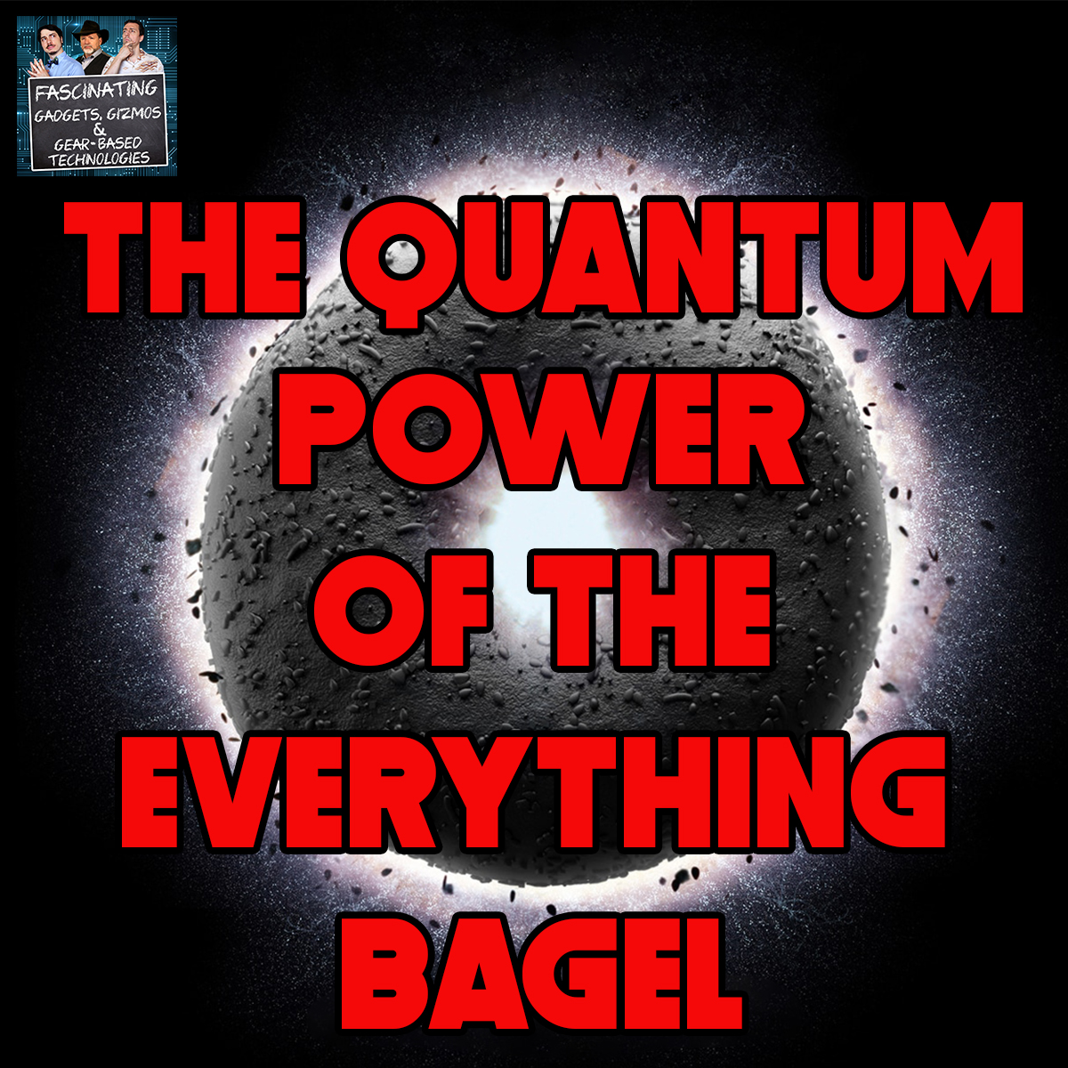 Read more about the article Ep. 129: The Quantum Power of the Everything Bagel (Video)