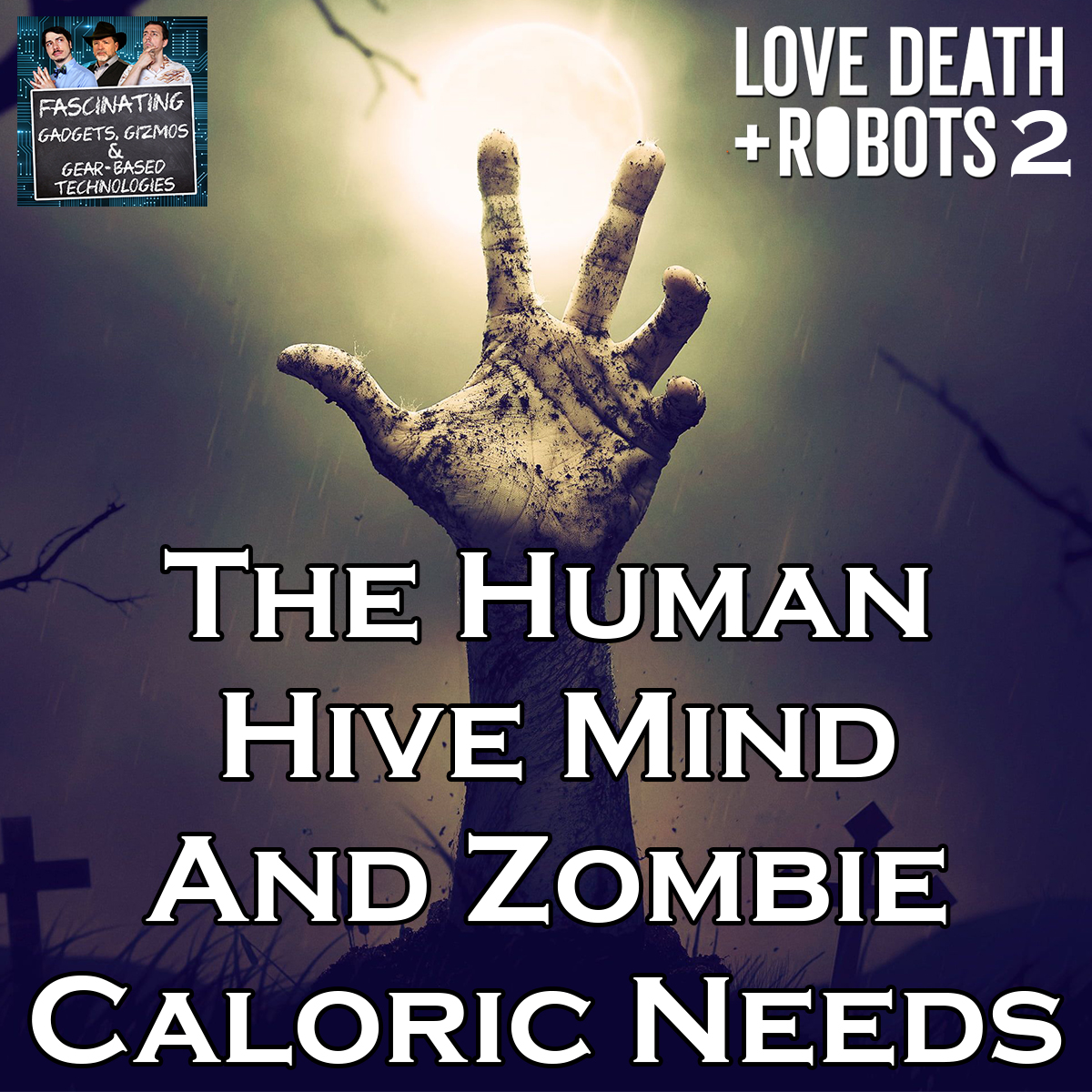 You are currently viewing Ep. 131: The Human Hive Mind and Zombie Caloric Needs