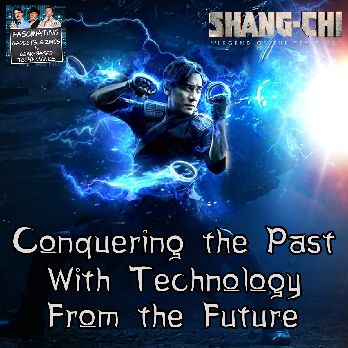 You are currently viewing Ep. 109 Conquering The Past w/ Technology from the Future