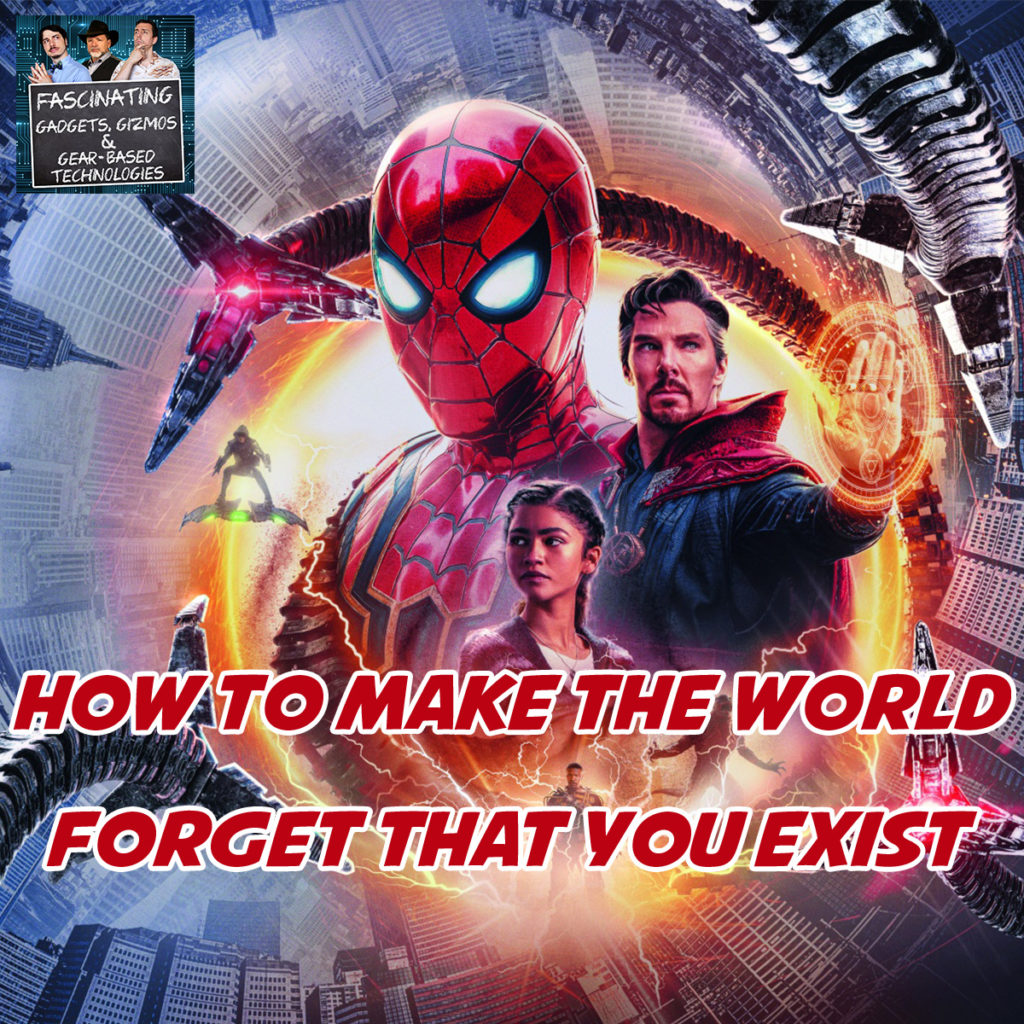 Ep. 125 How To Make The World Forget That You Existed
