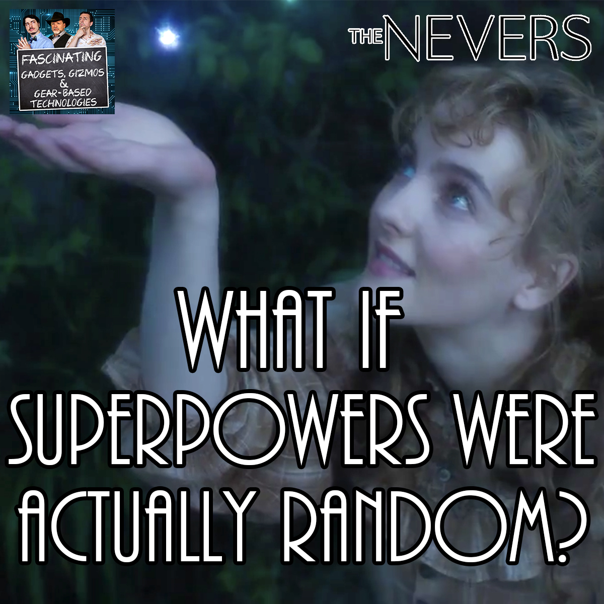 You are currently viewing Ep. 117 What if Superpowers were Actually Random?