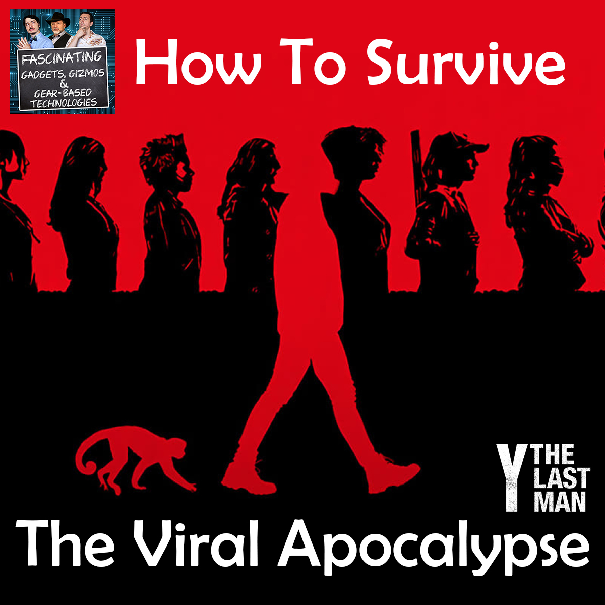 You are currently viewing Ep. 107 How To Survive The Viral Apocalypse