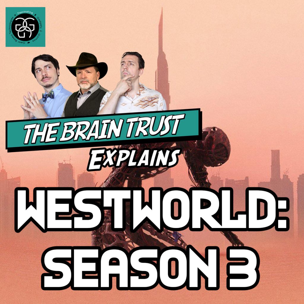 Ep. 40 Westworld – Season 3