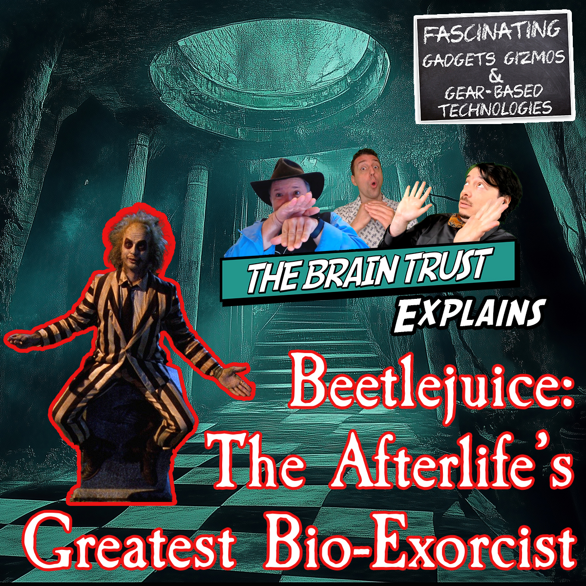 You are currently viewing Ep. 194 Beetlejuice: The Afterlife’s Greatest Bio-Exorcist