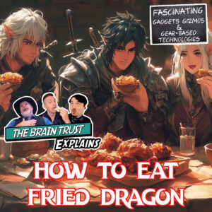 Read more about the article Ep. 193 How To Eat Fried Dragon