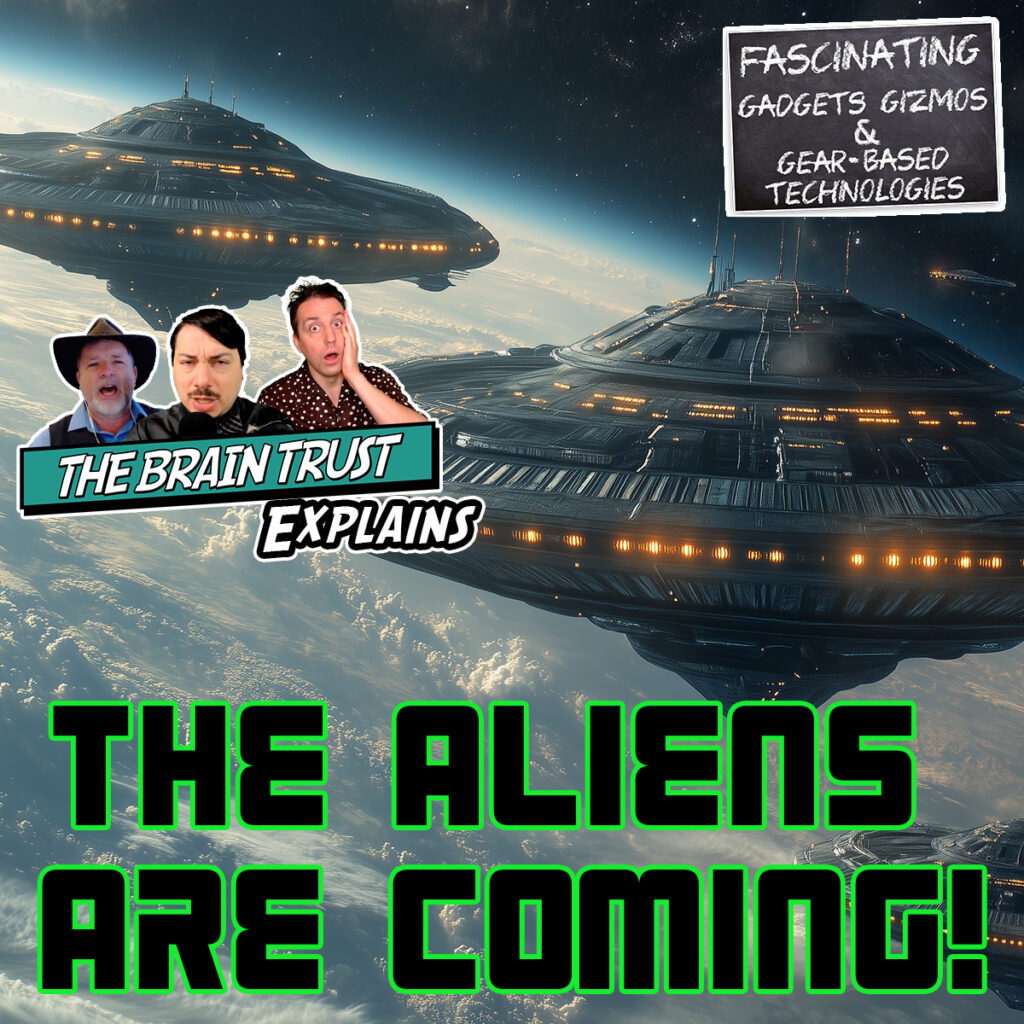 Ep. 188 The Aliens Are Coming!