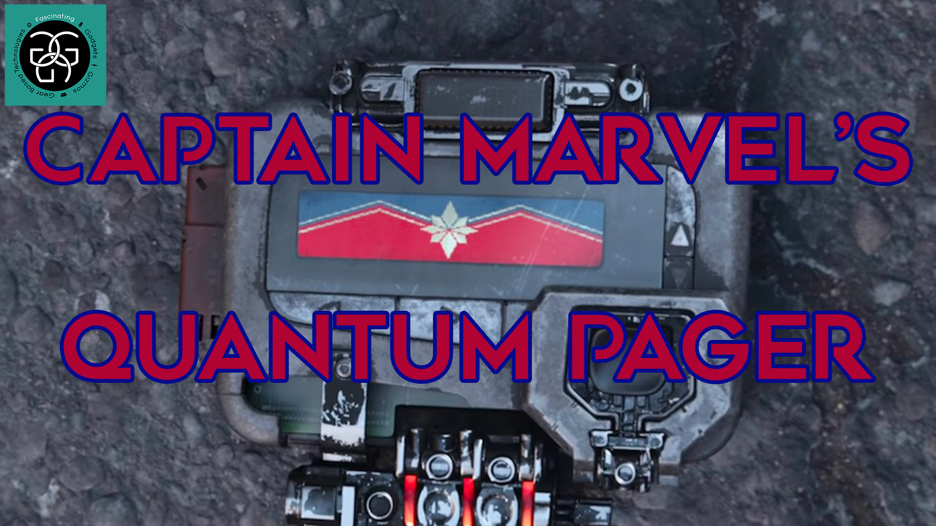 Fgggbt Ep 23 Captain Marvel S Quantum Pager
