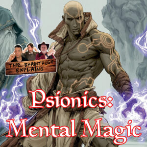 Read more about the article Ep. 216 Psionics: Mental Magic